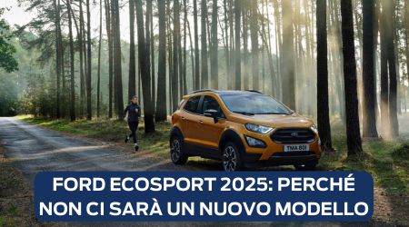 Ford Ecosport 2025 Perché Non Ci Sarà Un Nuovo Modello Min